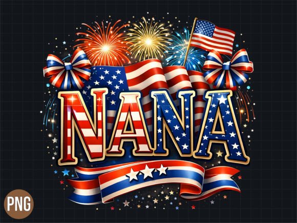 Download Patriotic Nana 4th of July American PNG - Nana Collection