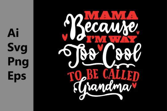 Download Mimi Because I’m Way, Love Grandma Shirt - Grandma Collection